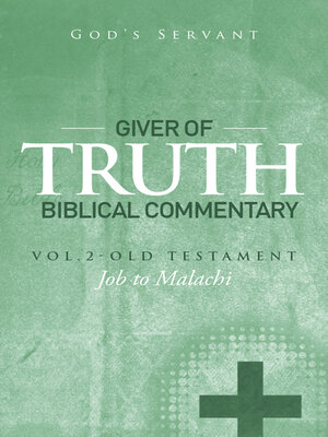 cover image of Giver of Truth Biblical Commentary-Volume 2